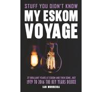 MY ESKOM VOYAGE: STUFF YOU DIDN'T KNOW