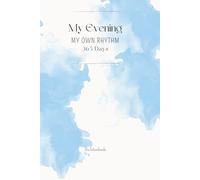 My Evening My Own Rhythm 365 Days: Colour blue