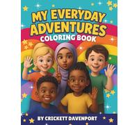 My Everyday Adventures: Coloring Book