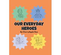 My Everyday Heroes: A Coloring Book for Children featuring important people in our community - doctor, dentist, teacher, fireman and more.
