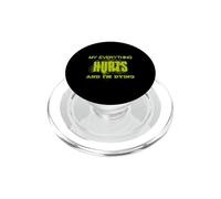 MY Everything Hurts and I'm Dying - Everything Hurts PopSockets PopGrip para MagSafe