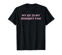 My Ex Is My Biggest Fan - Algodón de azúcar Rosa Camiseta