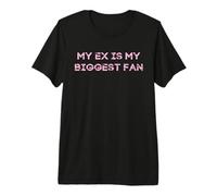 My Ex Is My Biggest Fan - Algodón de azúcar Rosa Camiseta Premium