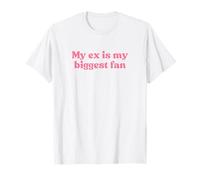 My Ex Is My Biggest Fan Y2k Aesthetic Iconic Slogan Funny Camiseta