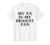 My Ex Is My Biggest Fan Y2k Aesthetic Iconic Slogan Trendy Camiseta