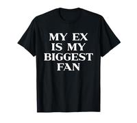 My Ex Is My Biggest Fan Y2k Aesthetic Iconic Slogan Trendy Camiseta