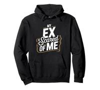 My Ex Is Scared of Me Venganza por ruptura - Sudadera con Capucha