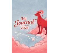 My Exciting Journey Through 2026: A Captivating Journal Inspired by the Bold Spirit of Aries!