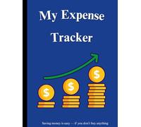 My Expense Tracker: 8.25x11 Budget Book for Students & Personal Use | Track Income, Expenses & Balance | 98 Pages with 2,275 Entries & Year-End Summary