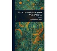 My Experiments With Volcanoes