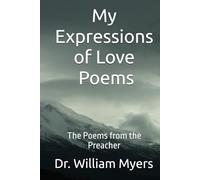 My Expressions of Love i Poems: The Poems from the Preacher