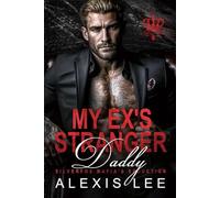 My Ex's Silverfox Daddy: An Age Gap Secret Baby Forced Proximity Office Billionaire Romance (Forbidden Mafia Kings)