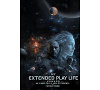 My Extended Play Life: Mi juego de vida extendida