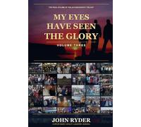 My Eyes Have Seen the Glory: A Life of Chaos • Loyalty • Laughter • Survival (The Boy Who Kept Running)