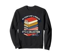 My Fabric Stash Is A Collection - Colcha de Costura Divertida Sudadera