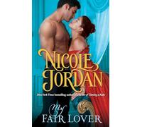 My Fair Lover: A Legendary Lovers Novel: 5