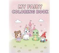 MY FAIRY COLORING BOOK: Fairy Coloring Book for Kids