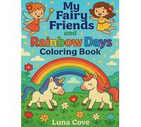 My Fairy Friends and Rainbow Days Coloring Book