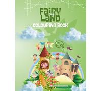 My Fairy Land Coloring Book for Girls: Enchanted Forest Adventures with Cute Fairies, Magical Creatures, and Secret Gardens (Ages 4-8)