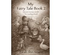 My Fairy Tale Book 2 - Black & White Edition: 30 new fairy tales in short form for reading aloud (Fairy Tales from Around the World)
