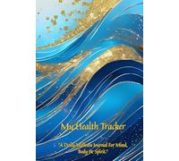 My Faith and Wellness Tracker: A Guided Christian Journal to Build Healthy Habits, Deepen Gratitude & Find Healing in Christ: Daily Health, Mood & Prayer Log for Spiritual and Physical Well-Being