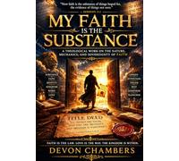 My Faith is the Substance (The Kingdom Within)
