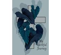 My Faithful Journey