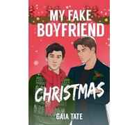 My Fake Boyfriend Christmas: MM Romantic Comedy (Miles & Kieran Book 2)