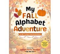 My Fall Alphabet Adventure: An ABC Tracing & Coloring Workbook (My Alphabet Adventure Series)