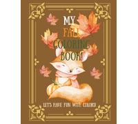 My Fall Coloring Book!: Let's Have Fun with Colors! (Let’s Have Fun With Colors! - Coloring Book Series)