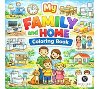 My Family and Home Coloring Book: Fun and Easy Coloring Pages for Toddlers and Preschool Kids Ages 3-6