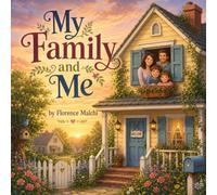 My Family and Me: A Sweet Rhyming Children's Book About the Love of Family, Grandparents, Cousins, and Kin