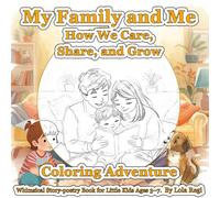 My Family and Me: How We Care, Share, and Grow Coloring Adventure