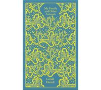 My Family and Other Animals: Gerald Durrell (Penguin Clothbound Classics)