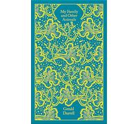 My Family and Other Animals: Gerald Durrell (Penguin Clothbound Classics)