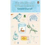 My Family and Other Animals: The Corfu Trilogy 1