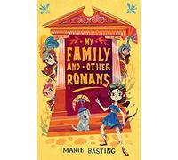 My Family and Other Romans: a laugh-out-loud funny time-travel adventure for fans of Loki