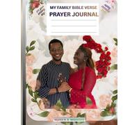 MY FAMILY BIBLE VERSE PRAYER JOURNAL: A 30-Day Devotional - Building a Life of Faith Together