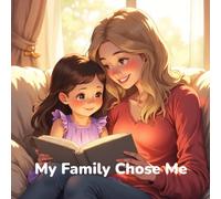 My Family Chose Me - An Adoption Story
