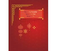 My Family Favourite Lunar New Year Recipe Book: A Family Keepsake for Reunion, Tradition & Togetherness (My Family Favourite Recipe Books)
