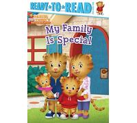 My Family Is Special: Ready-To-Read Pre-Level 1 (Daniel Tiger's Neighborhood: Ready to Read, Pre-level 1)