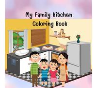 My Family Kitchen Coloring Book: A sweet coloring story about family, love, and cooking together