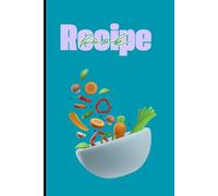My Family Recipe Book: A Blank Cookbook to Write In and Preserve Your Cherished Recipes