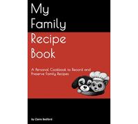 My Family Recipe Book: A Personal Cookbook to Record and Preserve Family Recipes