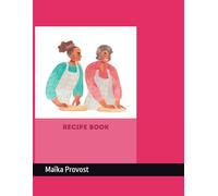 My Family Recipe Book: Notebook created to organize family recipes inside a same notebook to ensure generational sharing.