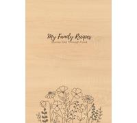 My family recipes: Stories Told Through Food