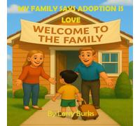 My Family Says Adoption is Love