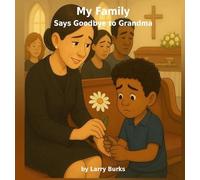 My Family Says Goodbye to Grandma