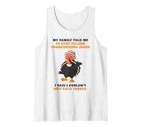 My Family Told Me To Stop Telling Thanksgiving Jokes - Dad Camiseta sin Mangas