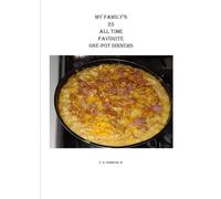 My Family's 25 All Time Favorite One-Pot Dinners